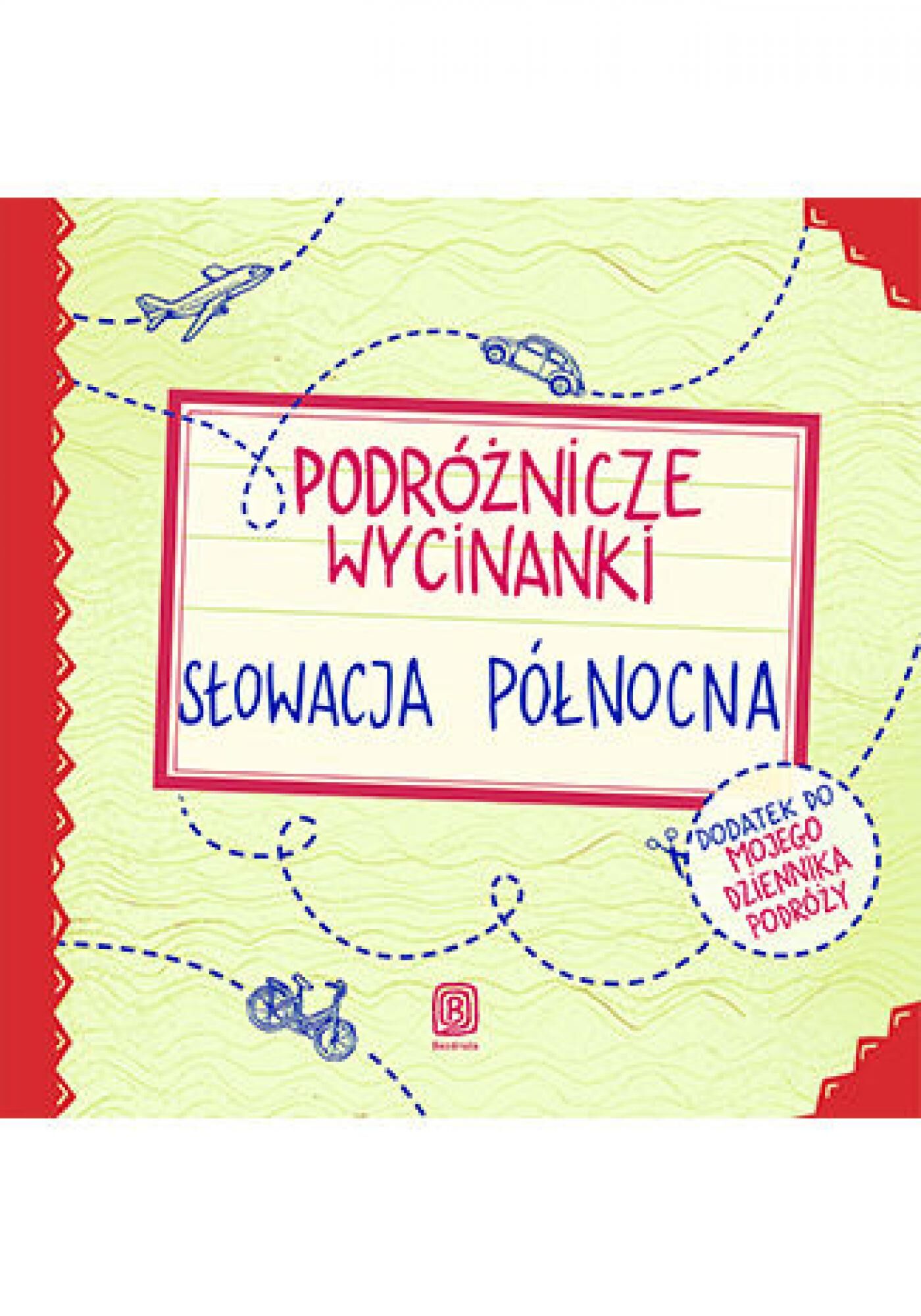 Podróżnicze wycinanki. Słowacja północna. Wydanie 1 (e-book)