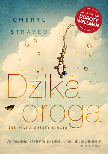Dzika droga. Jak odnalazłam siebie