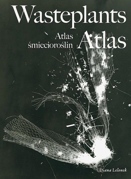 Wasteplants Atlas Atlas śmiecioroślin