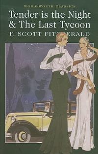 Tender is the Night & The Last Tycoon