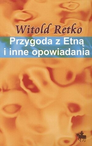 Przygoda z Etną i inne opowiadania