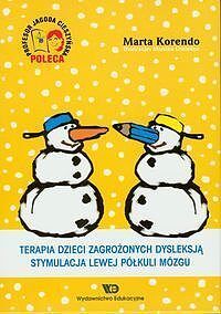 Terapia dzieci zagrożonych dysleksją Stymulacja lewej półkuli mózgu