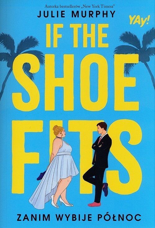 If the shoe fits. Zanim wybije północ