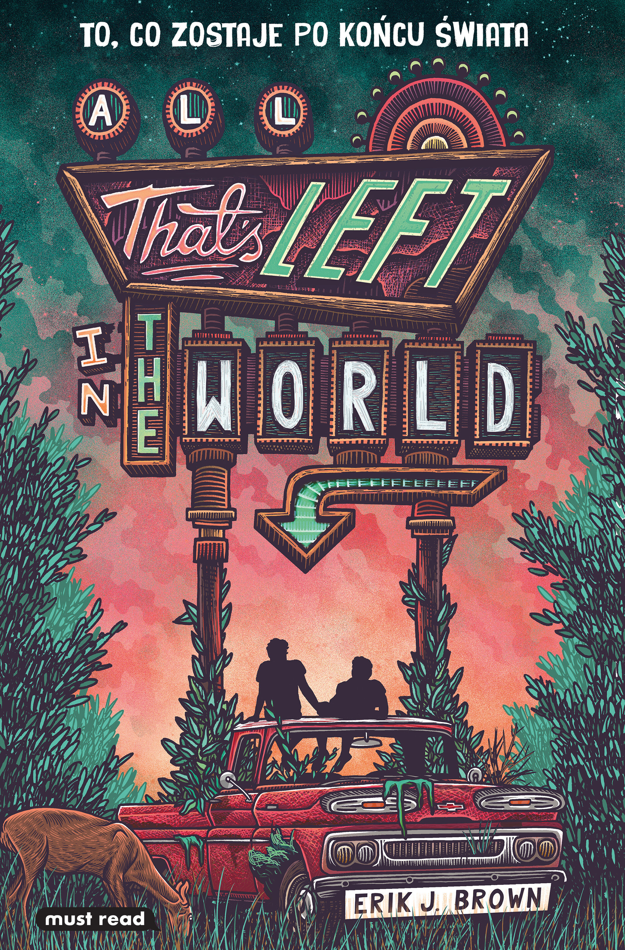 All That’s Left in the World. To, co zostaje po końcu świata (e-book)
