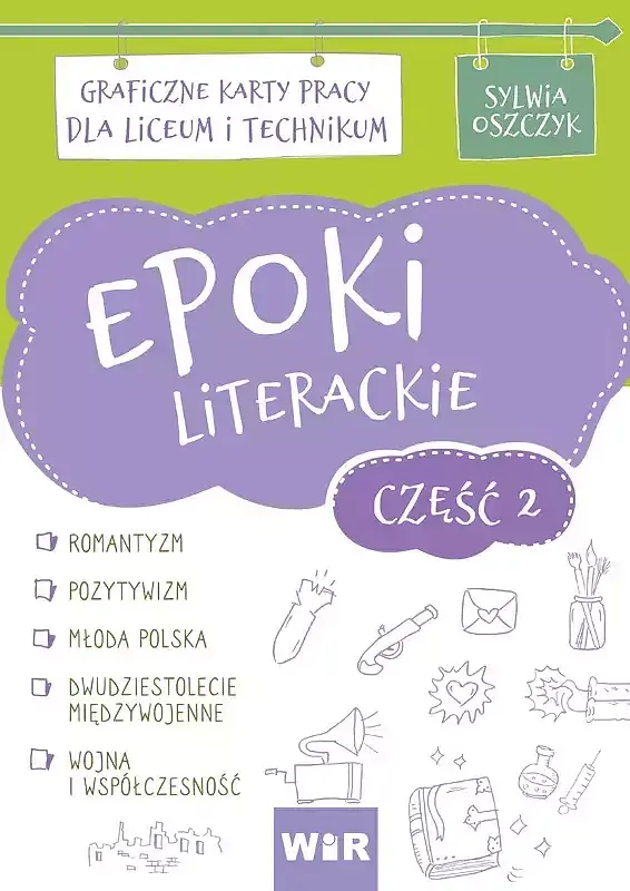 Epoki literackie graficzne karty pracy dla liceum i technikum część 2