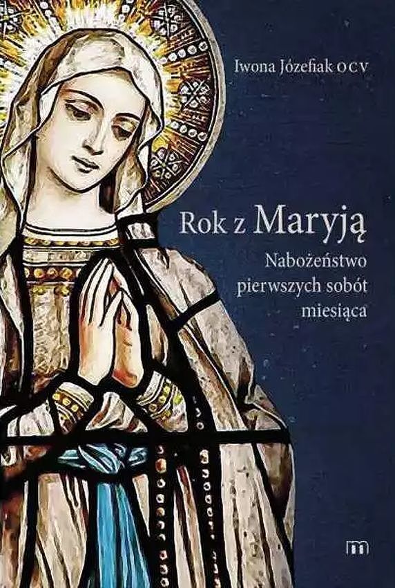 Rok z maryją. Nabożeństwo pierwszych sobót miesiąca