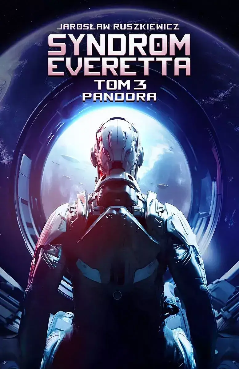 Pandora. Seria Syndrom Everetta. Tom 3