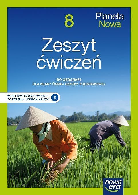 Geografia planeta nowa zeszyt ćwiczeń dla klasy 8 szkoły podstawowej edycja 2021-2023