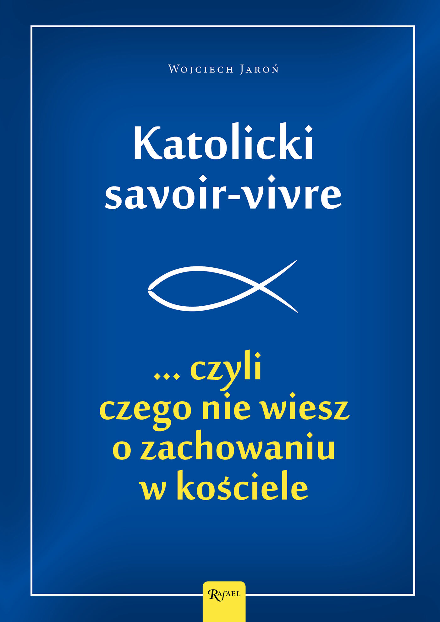 Katolicki savoir-vivre (e-book)