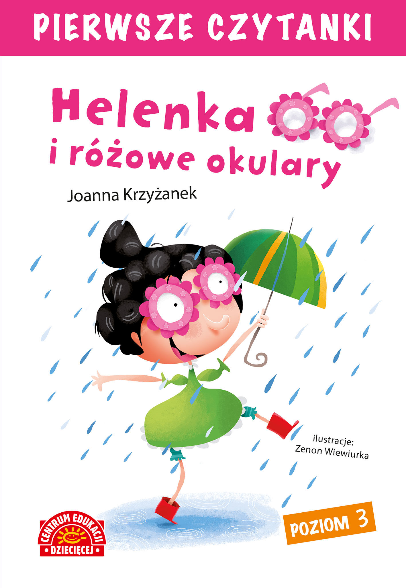 Helenka i różowe okulary pierwsze czytanki