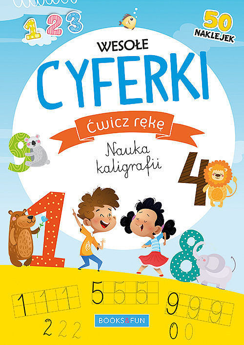 Wesołe cyferki (z naklejkami) Ćwicz rękę Nauka kaligrafii