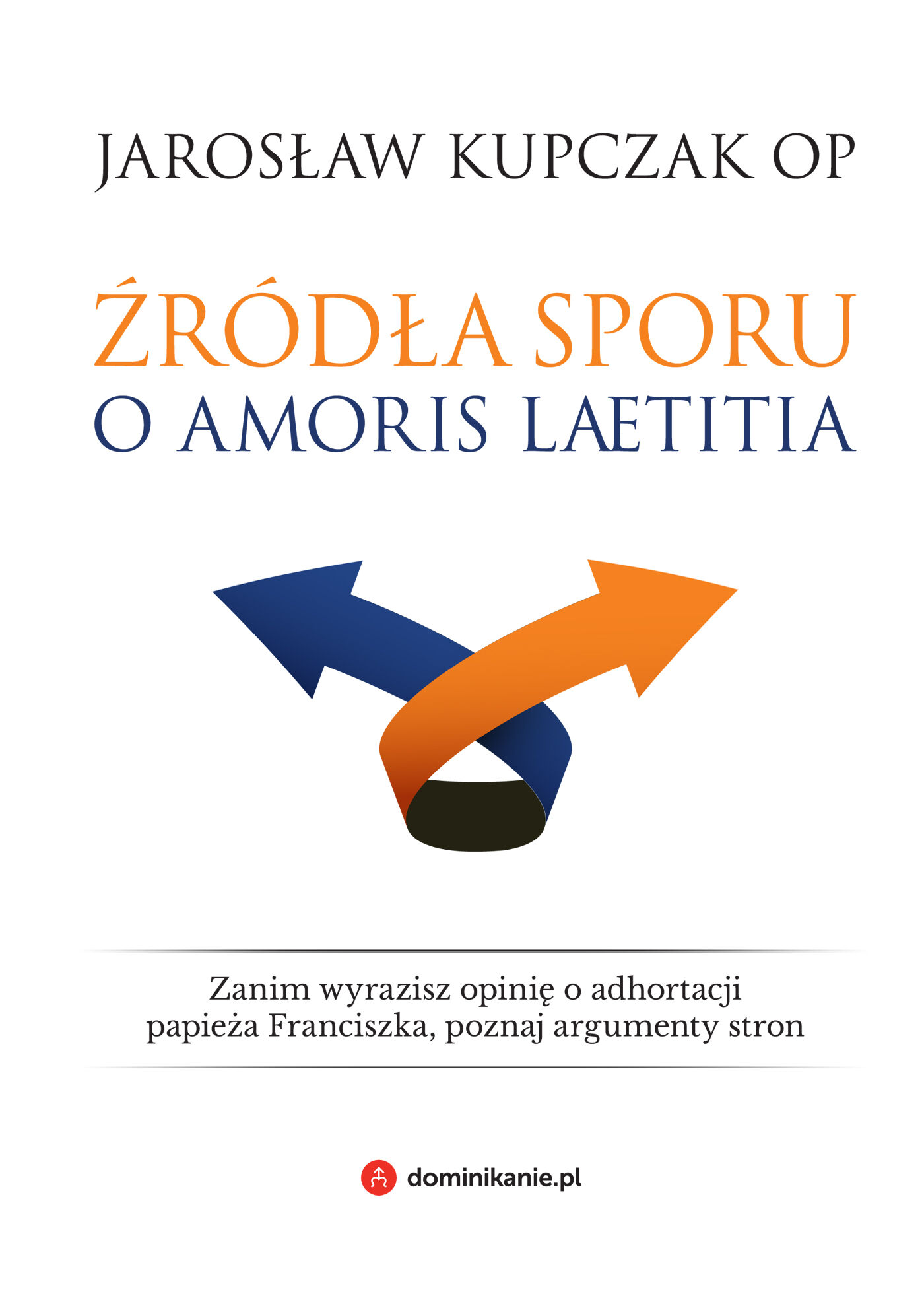 Źródła sporu o Amoris laetitia (e-book)