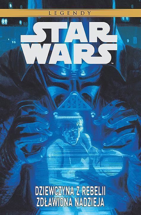 Star Wars - Dziewczyna z Rebelii. Zdławiona nadzieja