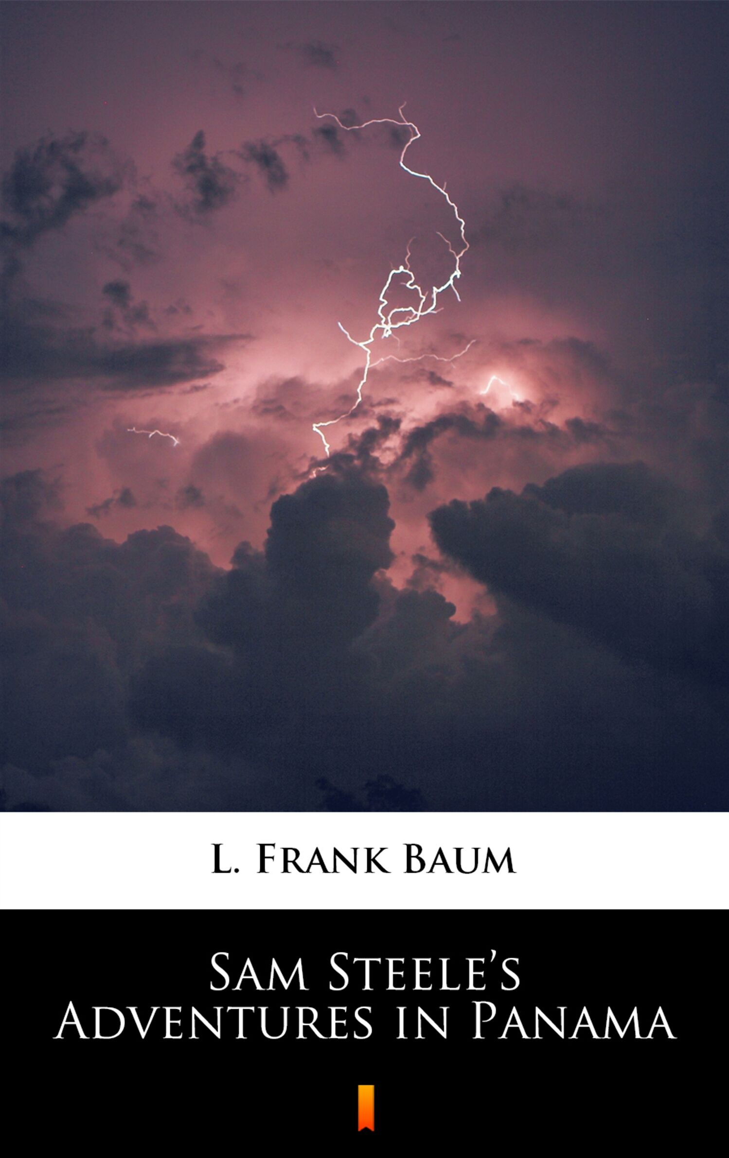 Sam Steele’s Adventures in Panama (e-book)