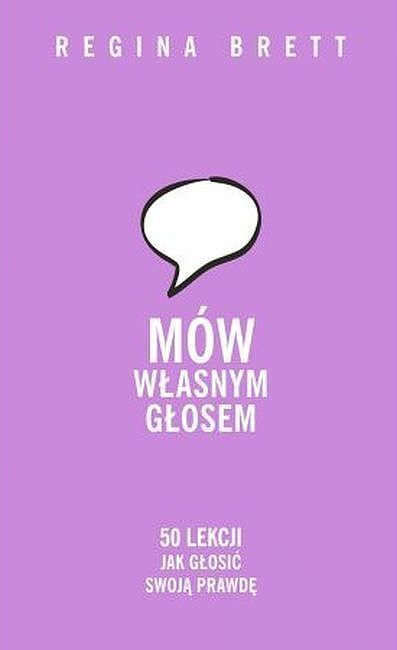 Mów własnym głosem. 50 lekcji, jak głosić swoją prawdę