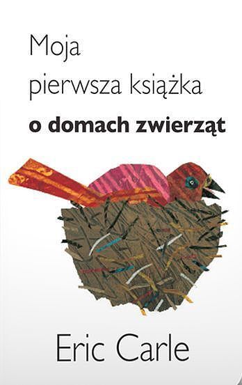 Moja pierwsza książka o domach zwierząt