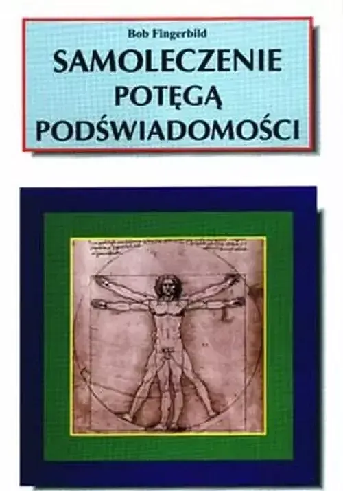Samoleczenie Potęgą Podświadomości