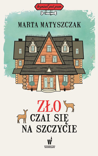Zło czai się na szczycie kryminał pod psem Tom 4