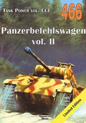 Panzerbefehlswagen. Volume II Tank Power vol. CCI 466