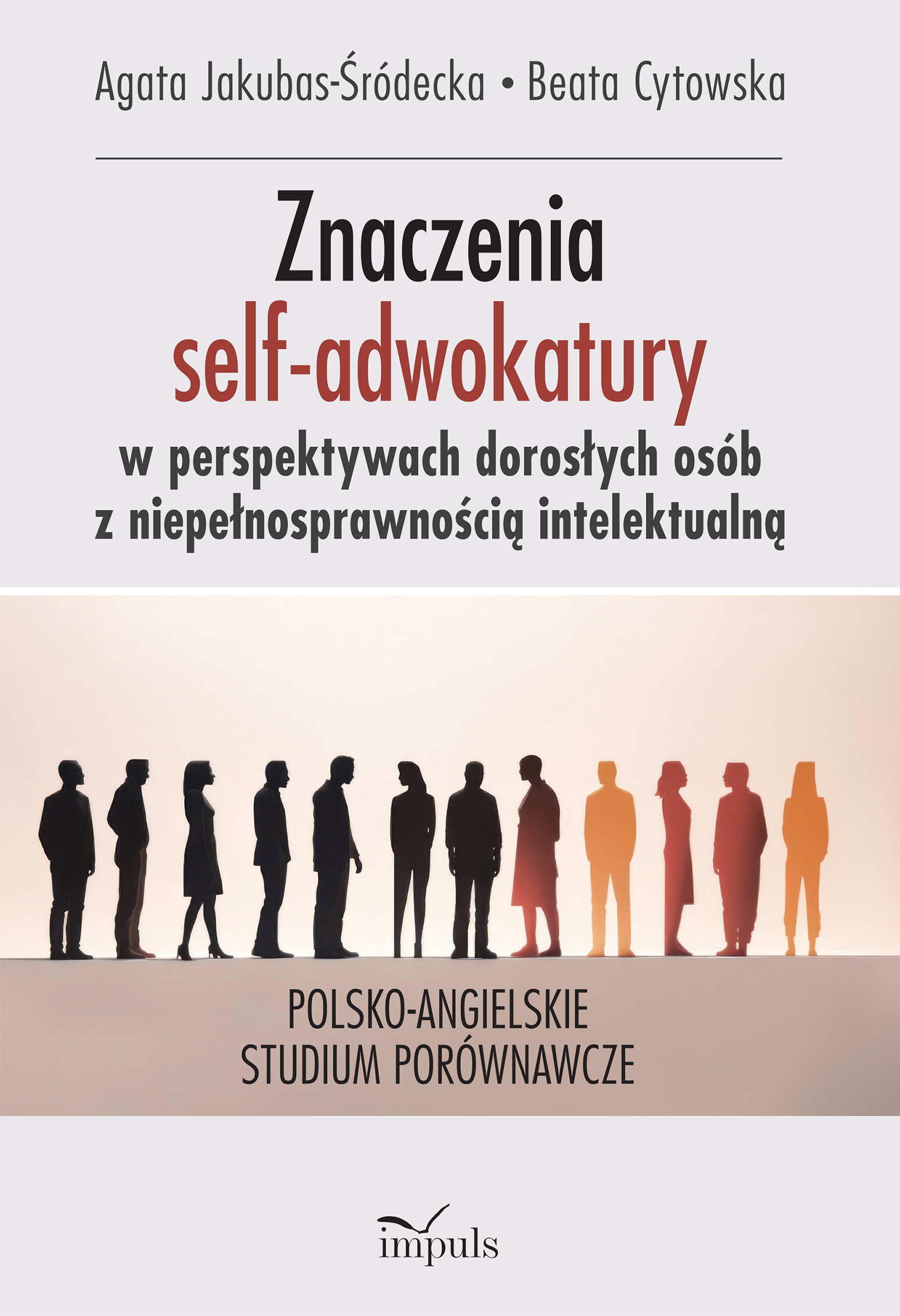 Znaczenia nadawane uczestnictwu w grupach self-adwokackich przez dorosłe osoby z niepełnosprawnością intelektualną
