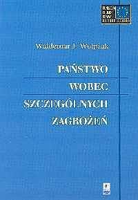 Państwo wobec szczególnych zagrożeń