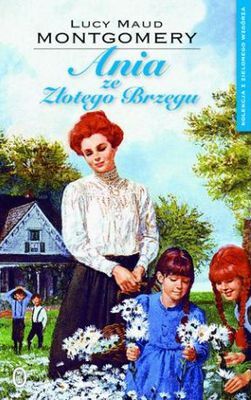 Ania ze złotego brzegu wyd. 2015