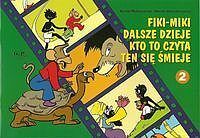 Fiki-Miki dalsze dzieje kto to czyta ten się śmieje