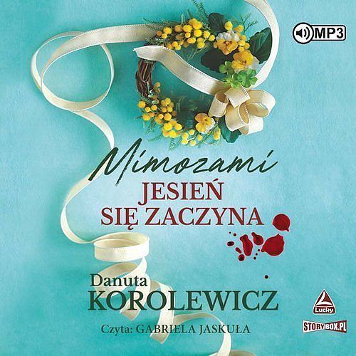 Mimozami jesień się zaczyna (audiobook CD)