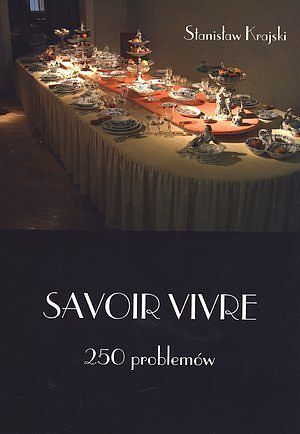Savoir Vivre. 250 problemów