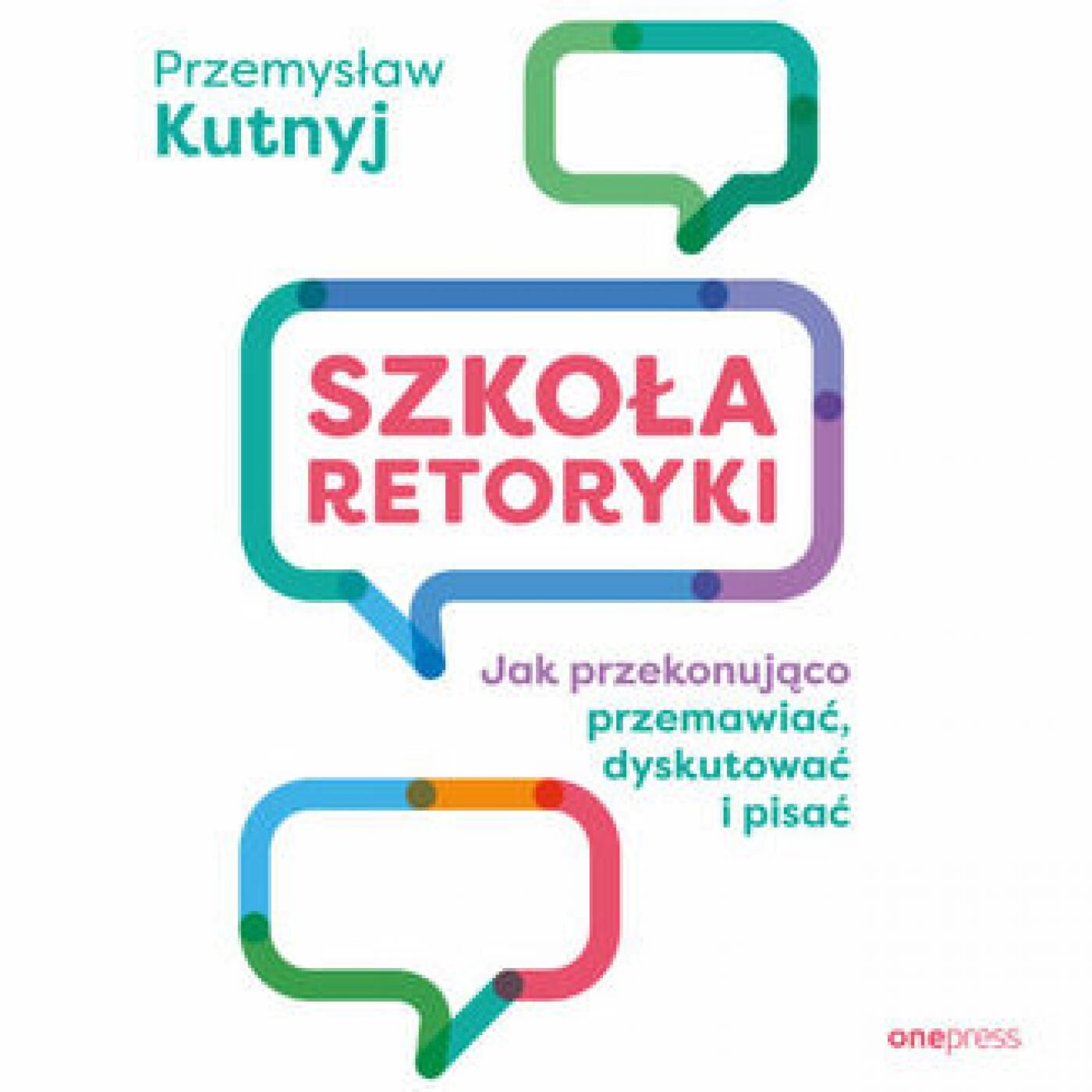 Szkoła retoryki. Jak przekonująco przemawiać, dyskutować i pisać (audiobook MP3)