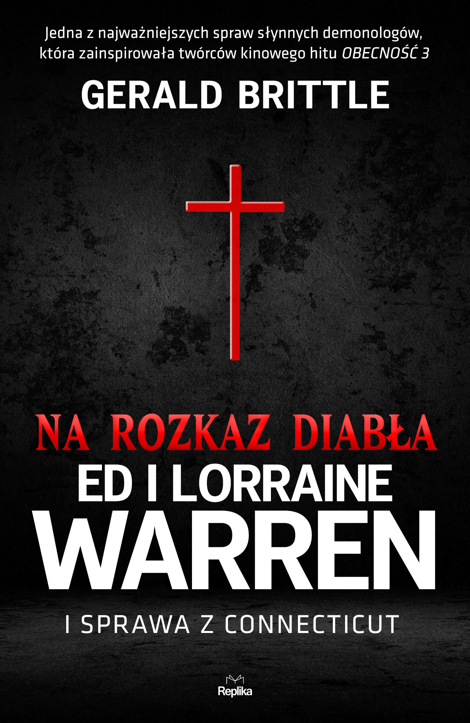 Na rozkaz diabła. Ed i Lorraine Warren i sprawa z Connecticut (e-book)