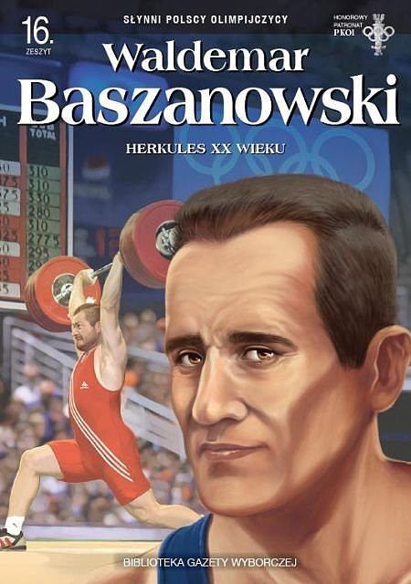 Słynni Polscy Olimpijczycy - 16 - Waldemar Baszanowski