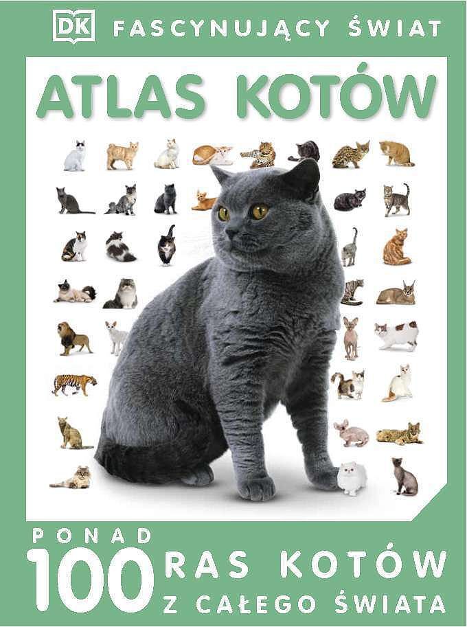 Atlas kotów. Fascynujący świat