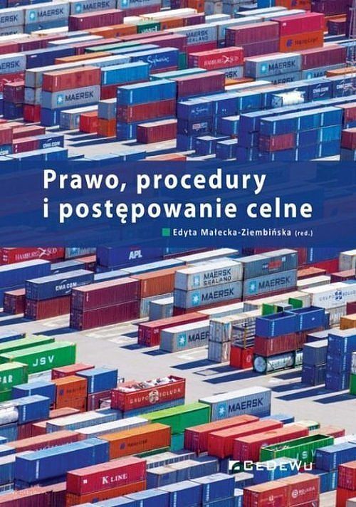 Prawo, procedury i postępowanie celne.
