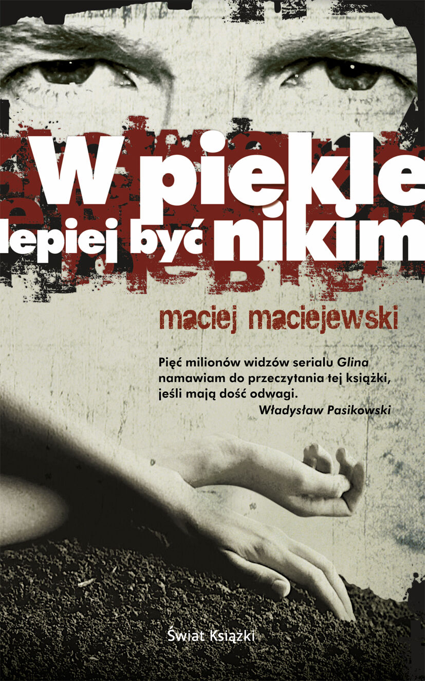 W piekle lepiej być nikim