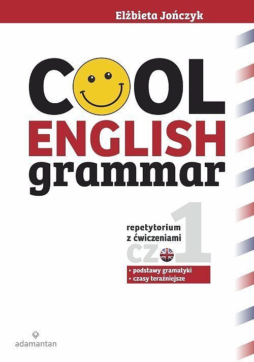 Cool English Grammar Repetytorium z ćwiczeniami. Część 1
