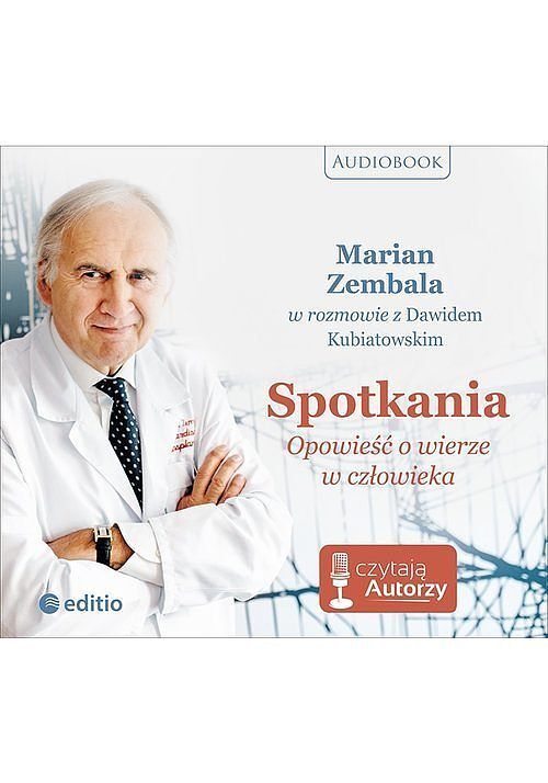 Spotkania Opowieść o wierze w człowieka