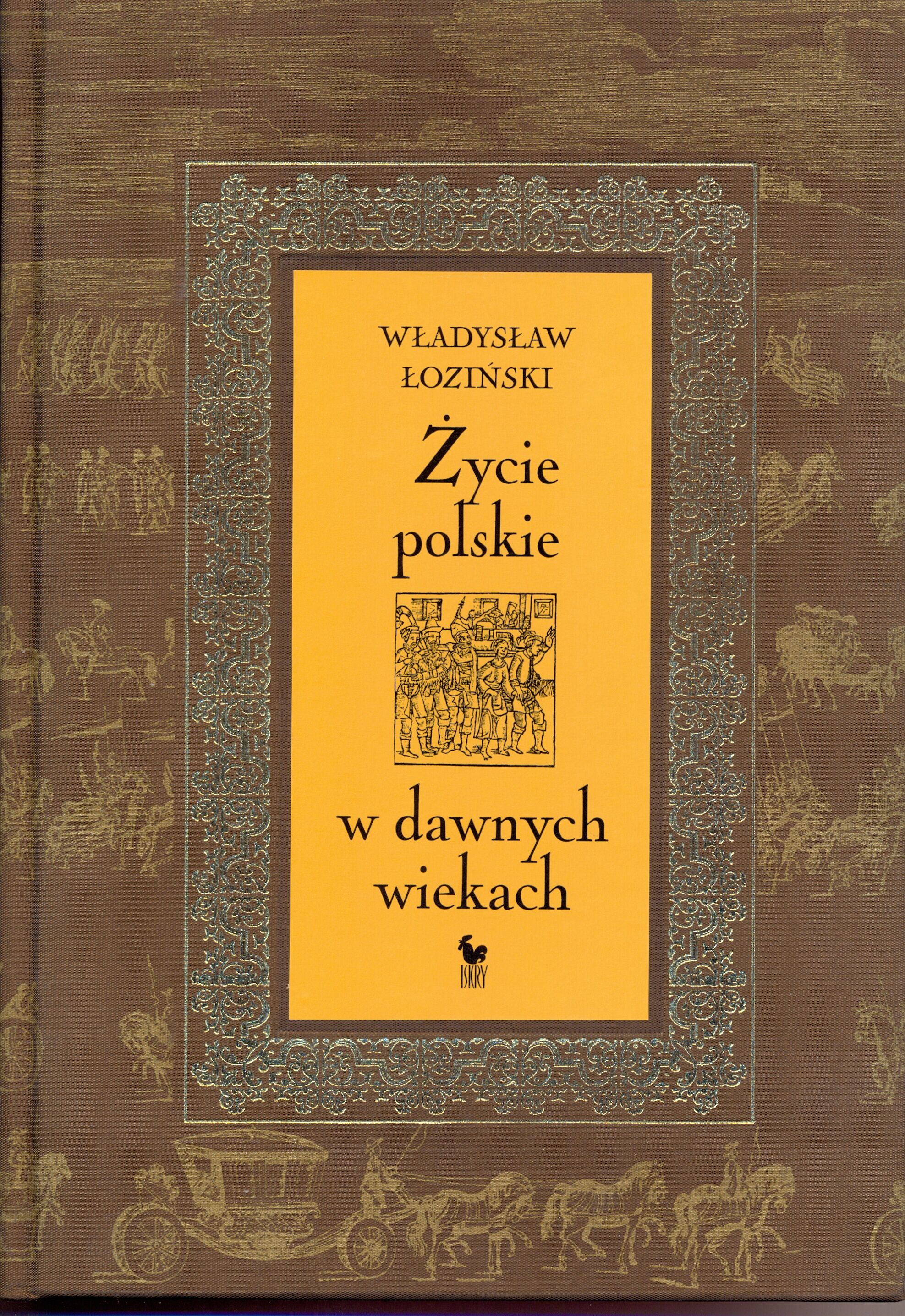 Życie polskie w dawnych wiekach (e-book)
