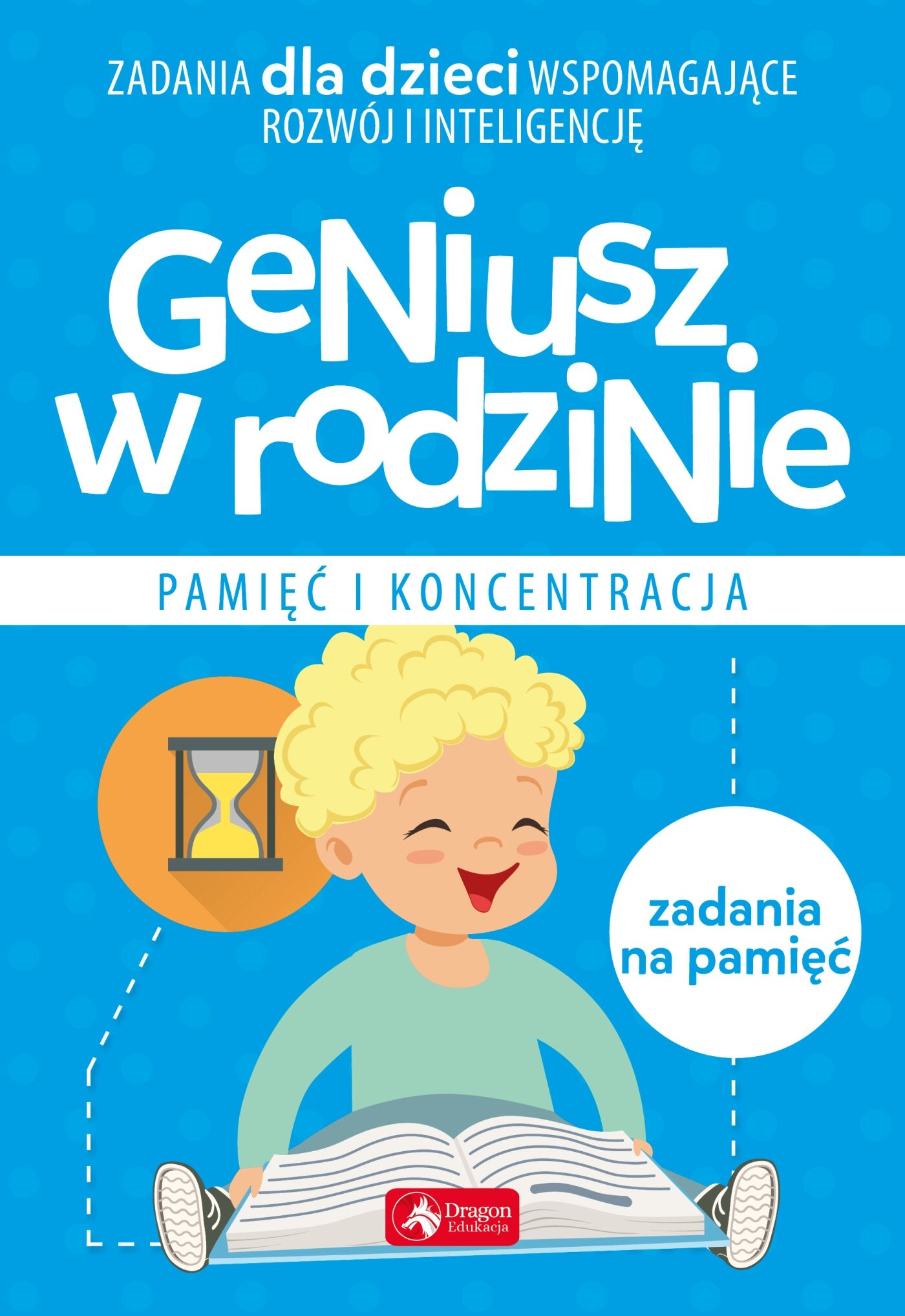 Geniusz w rodzinie. Pamięć i koncentracja