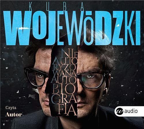 Kuba Wojewódzki. Nieautoryzowana autobiografia (audiobook CD)
