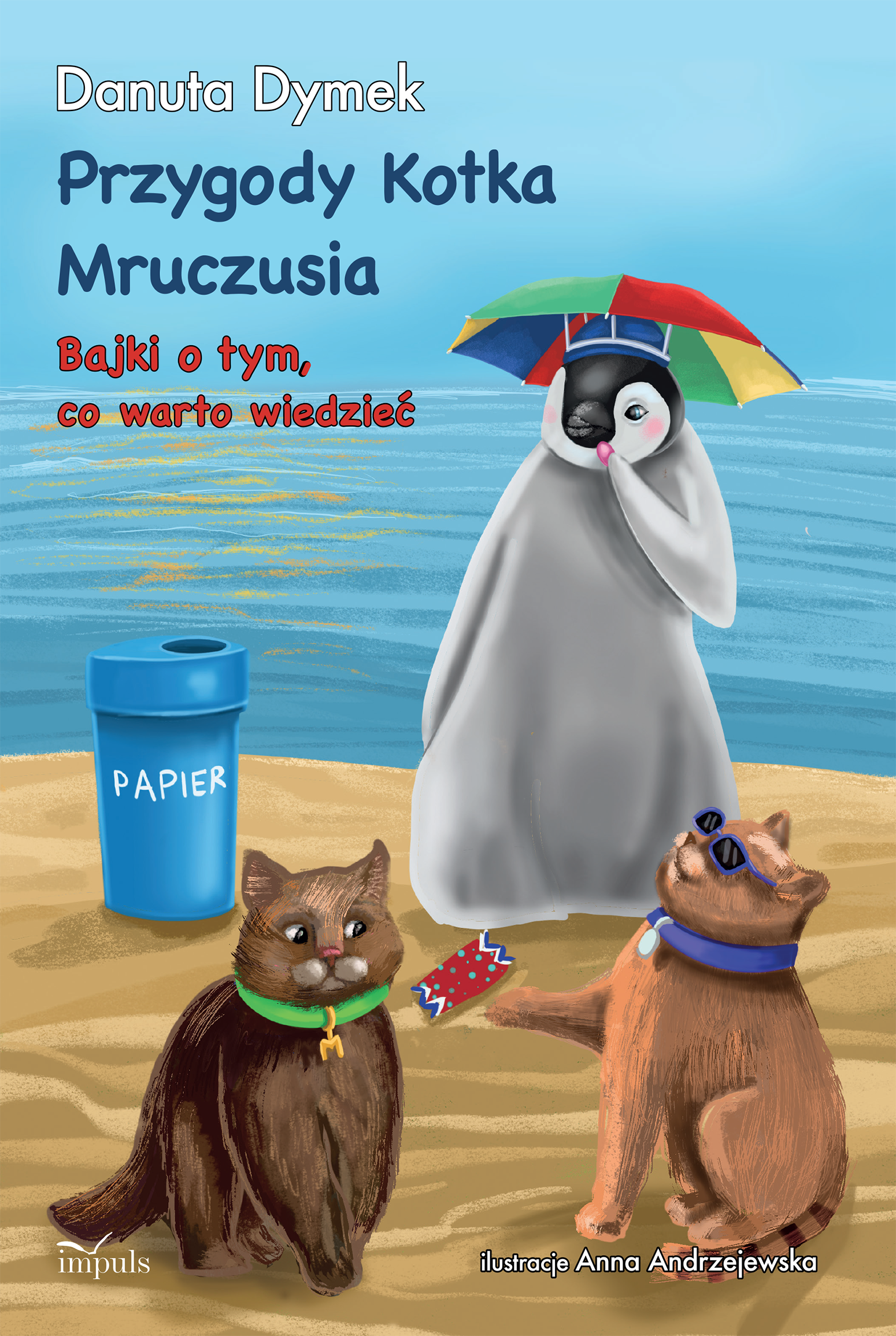 Przygody Kotka Mruczusia. Bajki o tym, co warto wiedzieć