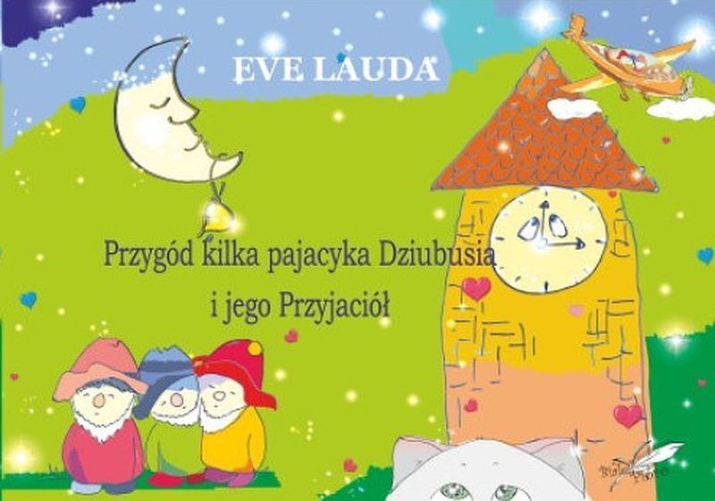 Przygód kilka pajacyka dziubusia i jego przyjaciół