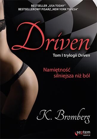 Driven. Namiętność silniejsza niż ból. Driven