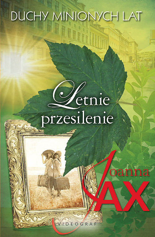 Duchy minionych lat. Tom 2. Letnie przesilenie