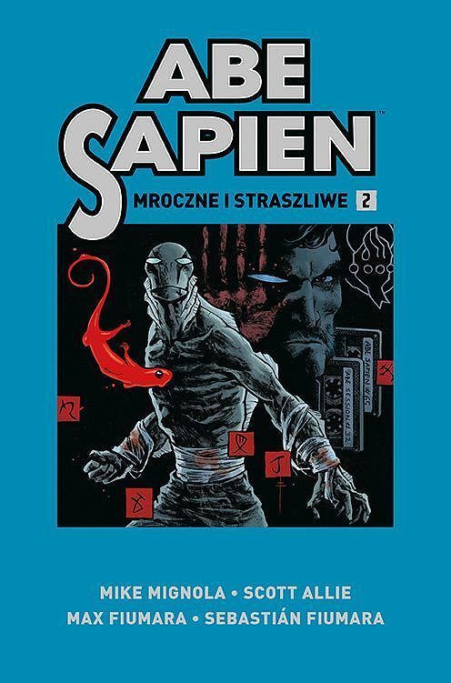 Abe Sapien - 02 - Mroczne i straszliwe