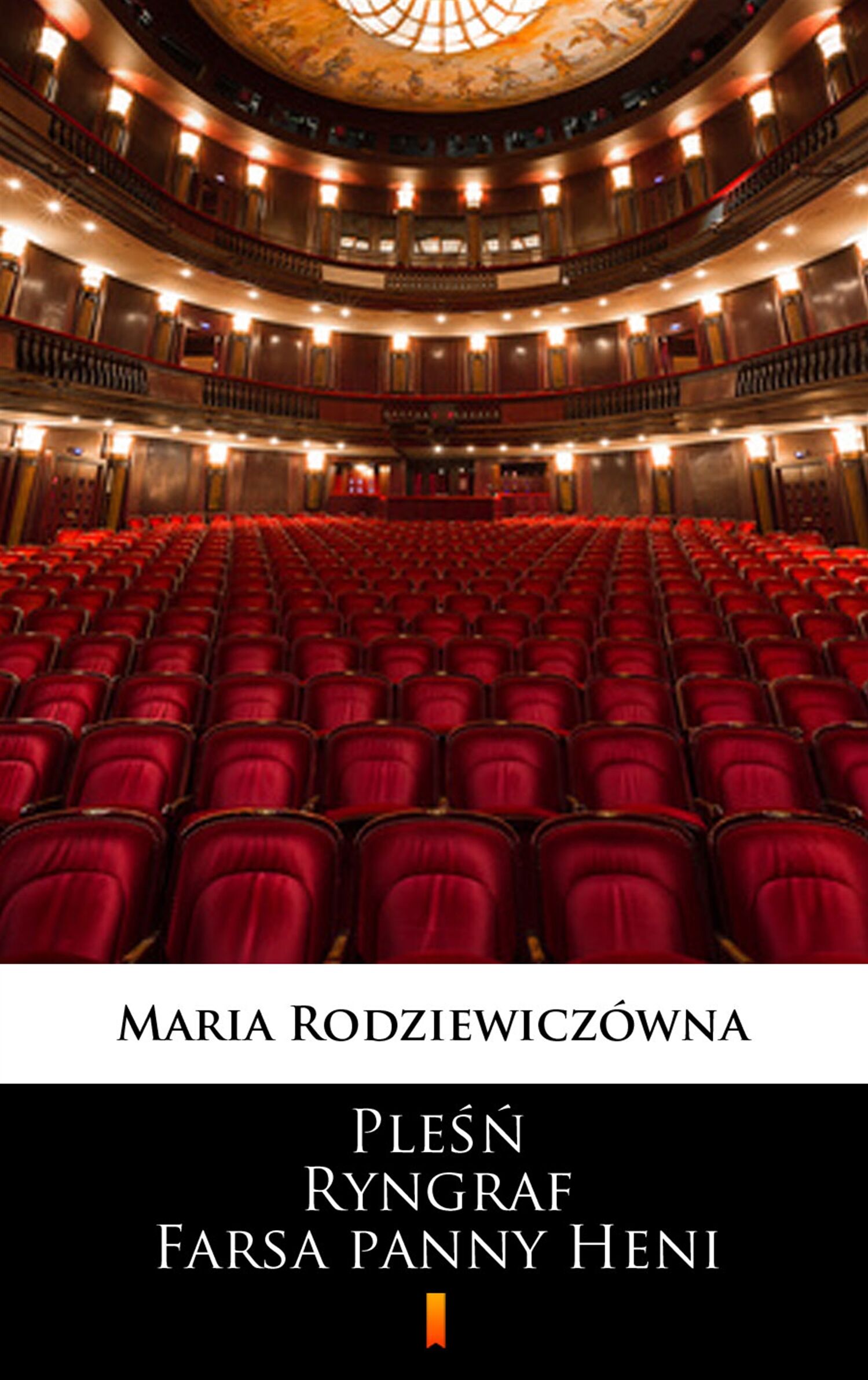 Pleśń. Ryngraf. Farsa panny Heni (e-book)