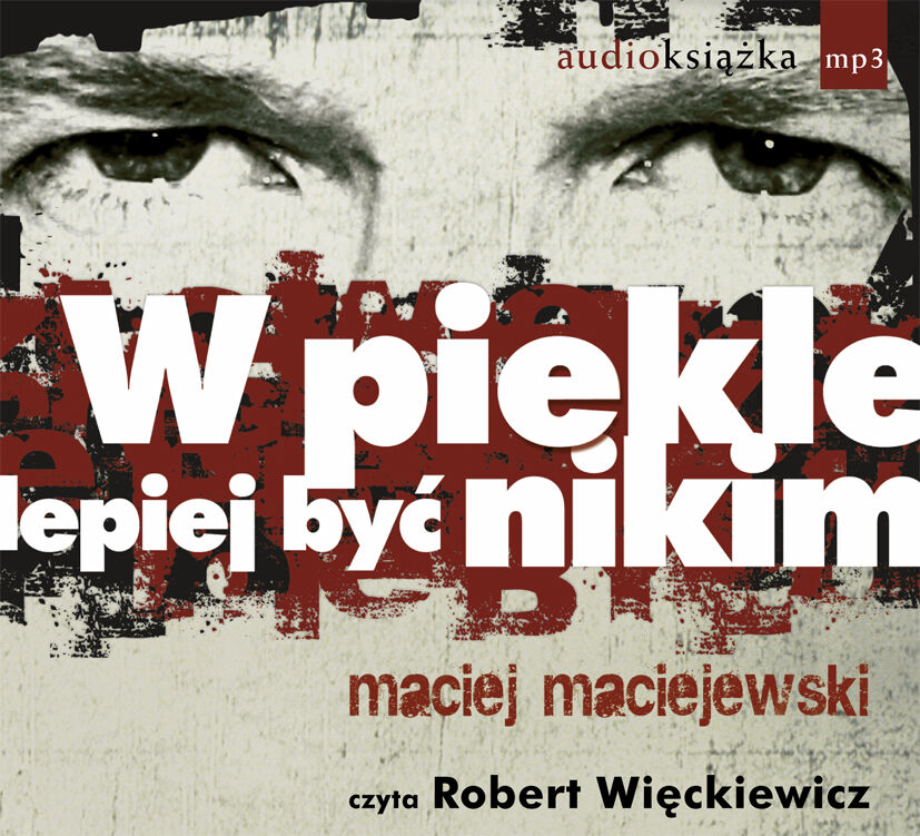 W piekle lepiej być nikim (audiobook CD)