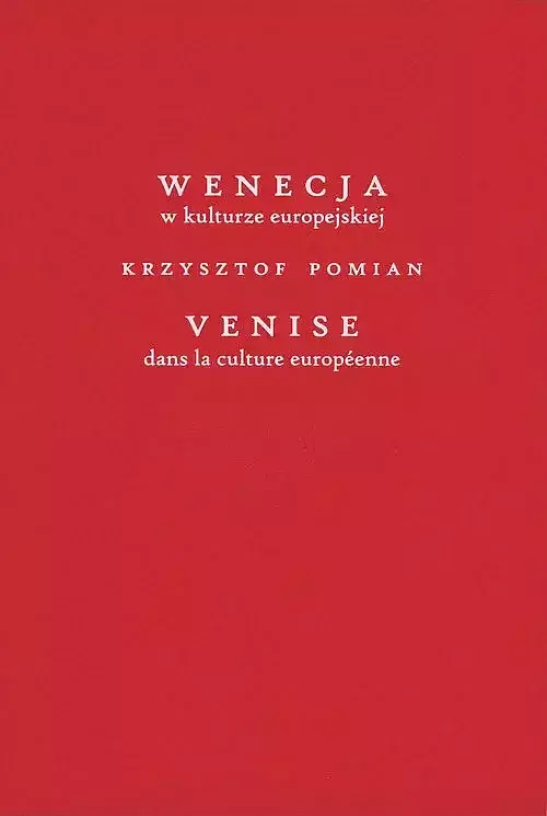 Wenecja w kulturze europejskiej/Venice dans la culture européenne