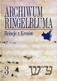 Archiwum Ringelbluma. Tom 3