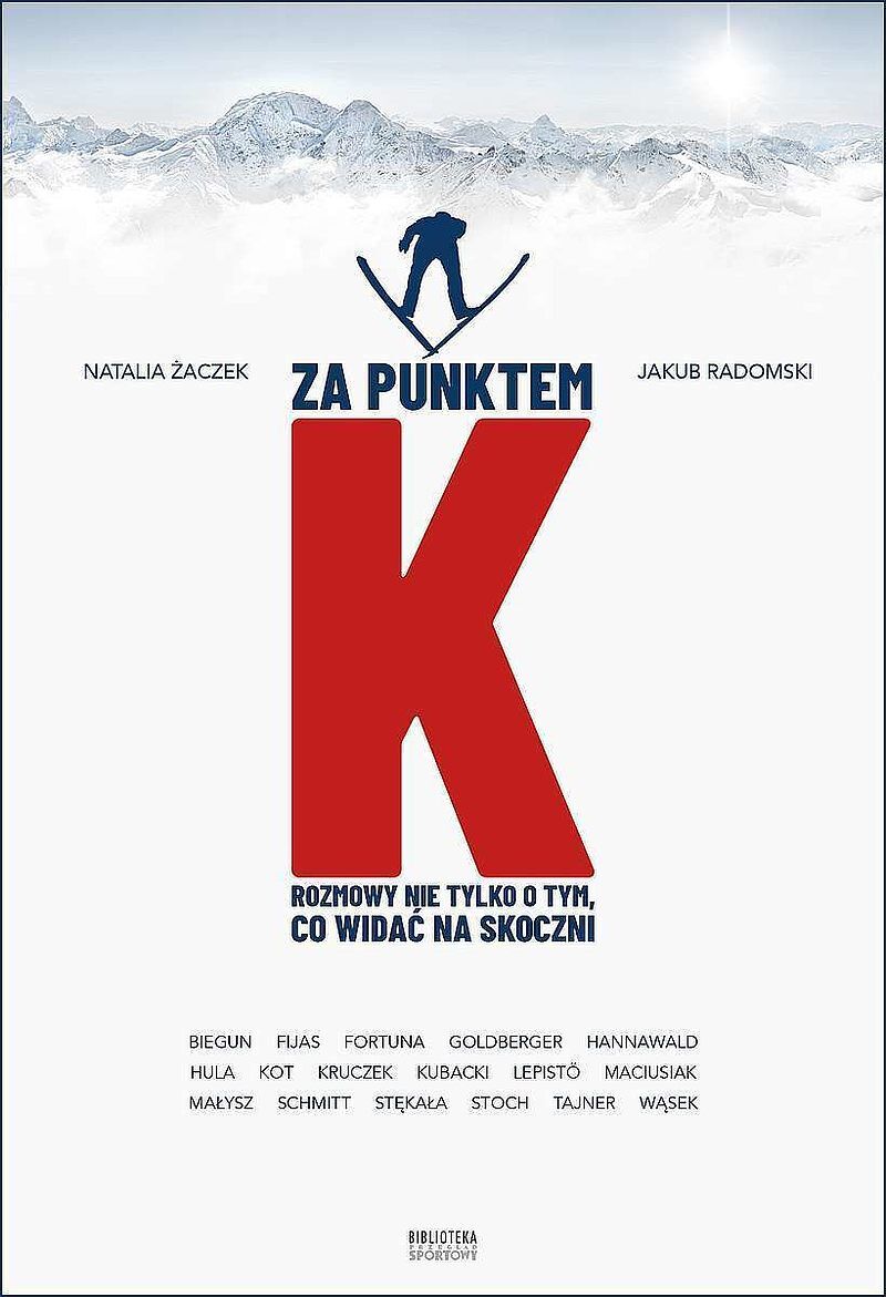 Za punktem k. Rozmowy nie tylko o tym, co widać na skoczni